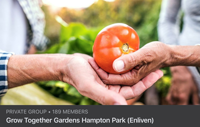 Grow Together Gardens Hampton Park (Enliven) Facebook Group